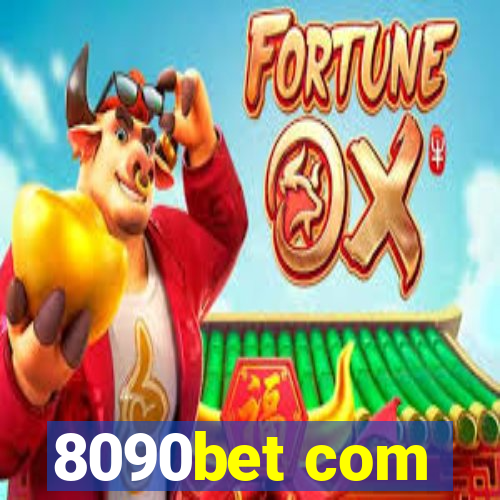 8090bet com